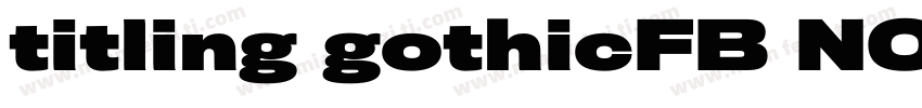titling gothicFB NOR字体转换